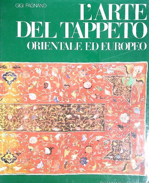 L' arte del tappeto orientale ed europeo
