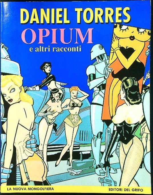 Opium e altri racconti - Daniel Torres - copertina