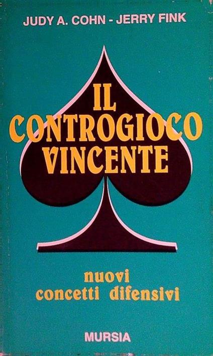 Il controgioco vincente - Judy A. Cohn - copertina