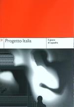 Progetto Italia 03 / Il gioco di squadra
