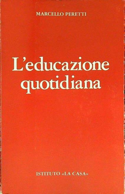 L' educazione quotidiana - Marcello Peretti - copertina