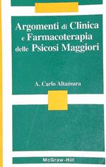 Argomenti di clinica e farmacoterapia delle psicosi maggiori