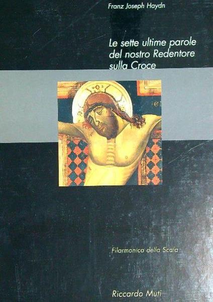 Le Sette Ultime Parole Del Nostro Redentore in croce. CD - Franz Joseph Haydn - copertina