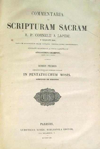 Commentaria in Scripturam Sacram R.P. Cornelii a lapide Tomus Primus - copertina
