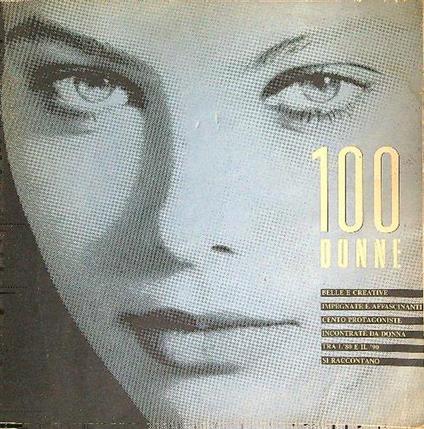 100 donne. Supplemento allegato al n. 100 di Donna - Gisella Borioli - copertina