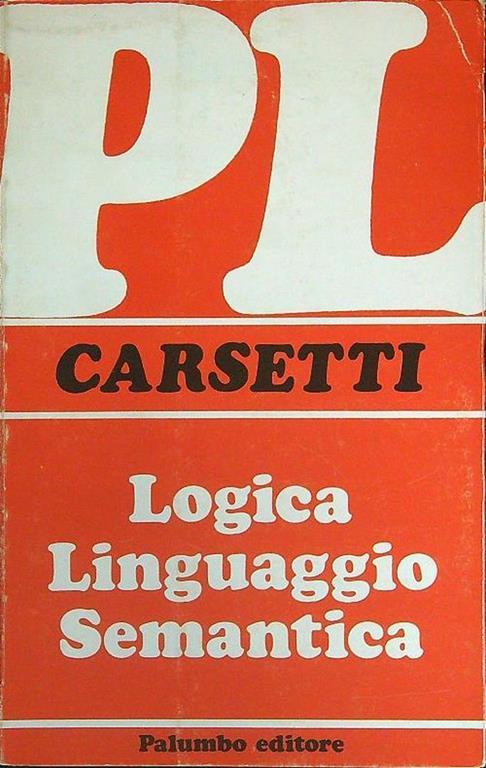 Logica linguaggio semantica - Arturo Carsetti - copertina