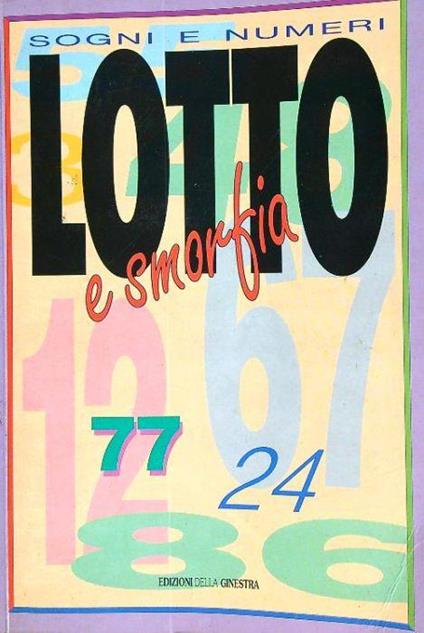 Sogni e numeri: Lotto e smorfia - copertina