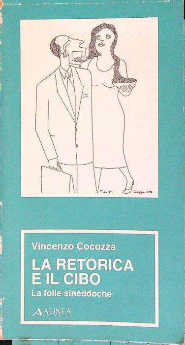 La retorica e il cibo - Vincenzo Cocozza - copertina