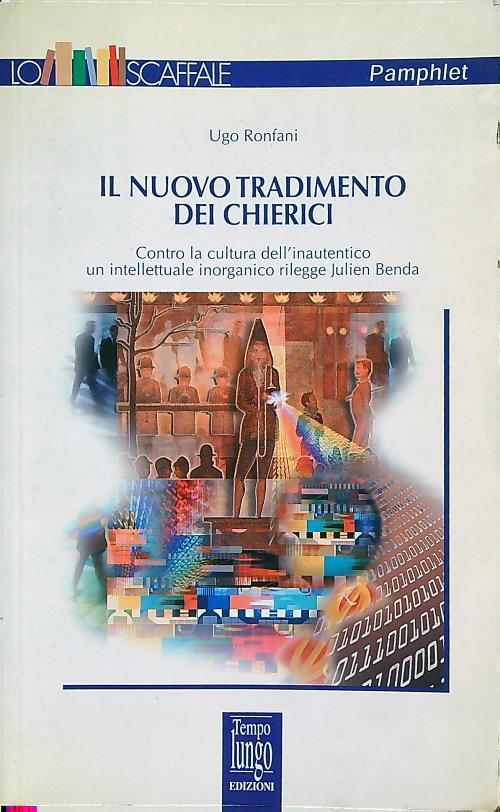 Il nuovo tradimento dei chierici - Ugo Ronfani - copertina