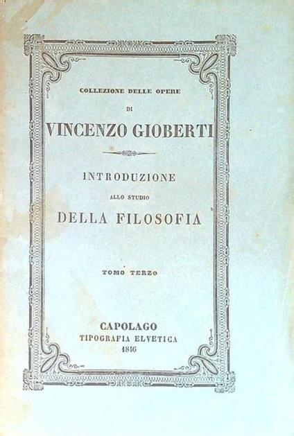 Introduzione allo studio della Filosofia. Tomo Terzo - Vincenzo Gioberti - copertina