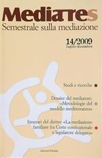 Mediares. Semestrale sulla mediazione 14/2009 luglio-dicembre