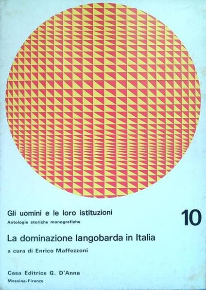 La dominazione langobarda in Italia - Enrico Maffezzoni - copertina