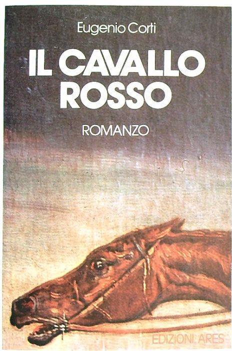 Il cavallo rosso - Eugenio Corti - copertina