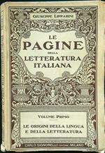 Le pagine della letteratura volume primo Le origini della lingua e della letteratura
