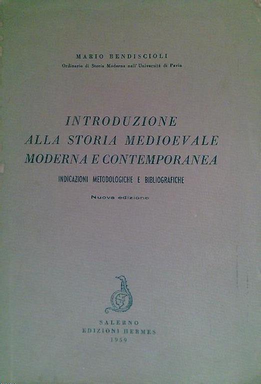 Introduzione alla storia medioevale moderna e contemporanea - Mario Bendiscioli - copertina