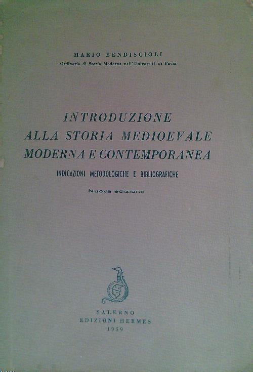 Introduzione alla storia medioevale moderna e contemporanea