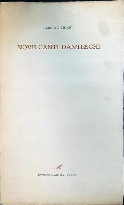 Nove canti danteschi - Alberto Chiari - copertina