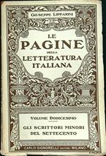 Le pagine della letteratura italiana volume dodicesimo Gli scrittori minori del settecento