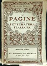 Le pagine della letteratura italiana volume nono Gli scrittori del seicento e l'Arcadia