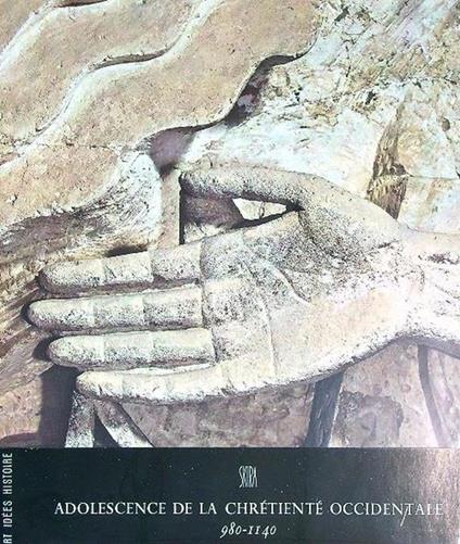 Adolescence de la chrétienté occidentale 980-1140 - Georges Duby - copertina