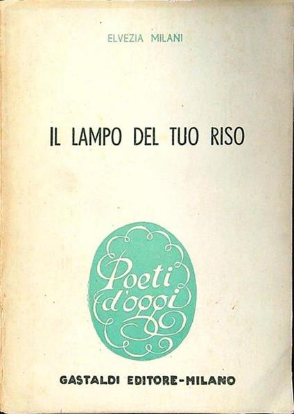 Il lampo del tuo riso - Elvezia Milani - copertina