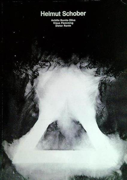 Helmut Schober - Achille Bonito Oliva, Klaus Flemming, Dieter Ronte - copertina