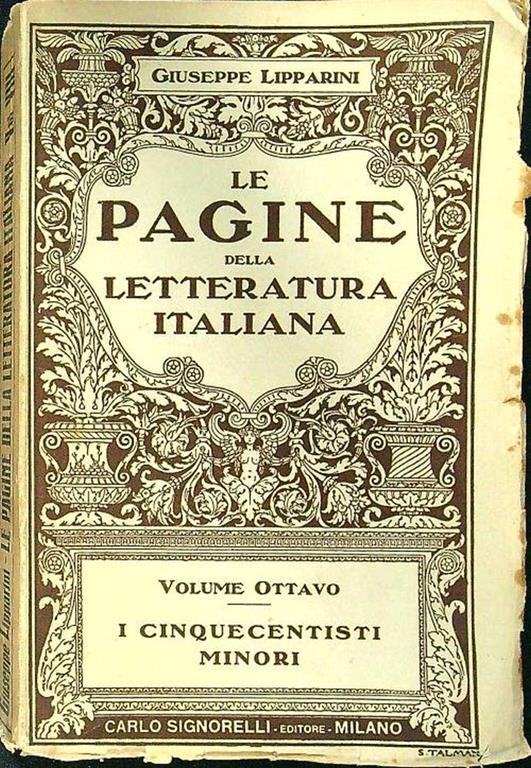 Le pagine della letteratura italiana volume ottavo I cinquecentisti minori - Giuseppe Lipparini - copertina