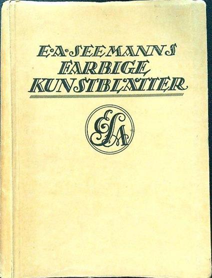 E.A. Seemanns Farbige kunstblatter - copertina