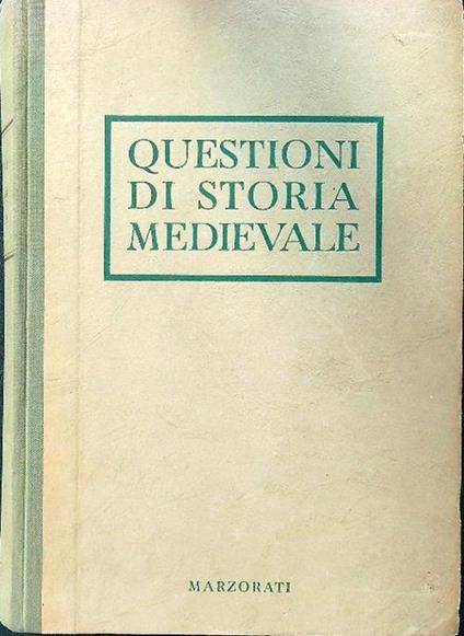 Questioni di storia medievale - Ettore Rota - copertina