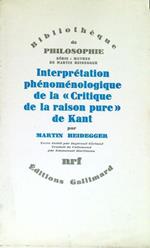 Interpretation phenomenologique de la Critique de la raison pure de Kant