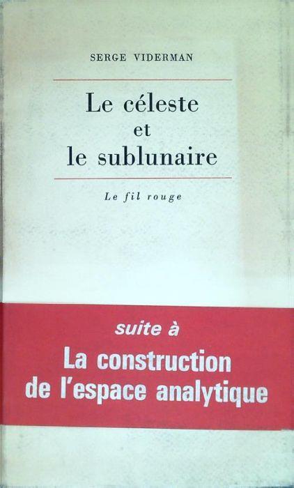 Le céleste et le sublunaire - Serge Viderman - copertina