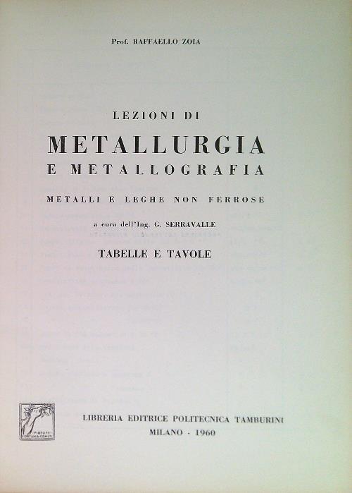 Lezioni di Metallurgia e metallorgadia. Tabelle e tavole