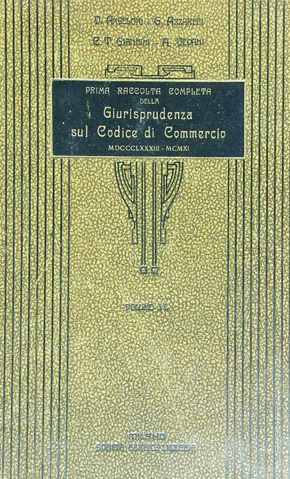 Prima raccolta completa della Giurisprudenza sul Codice di Commercio. Volume secondo - copertina