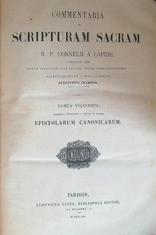 Commentaria in scripturam sacram R. P. Cornelii a lapide Tomus Vigesimus