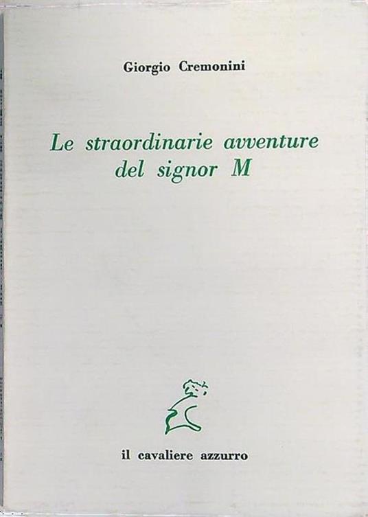 Le straordinarie avventure del signor M - Giorgio Cremonini - copertina
