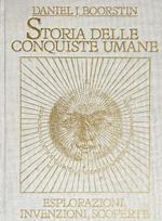 Storia delle conquiste umane. Volume secondo