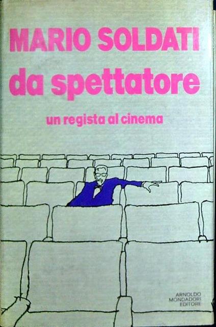Da spettatore - Mario Soldati - copertina