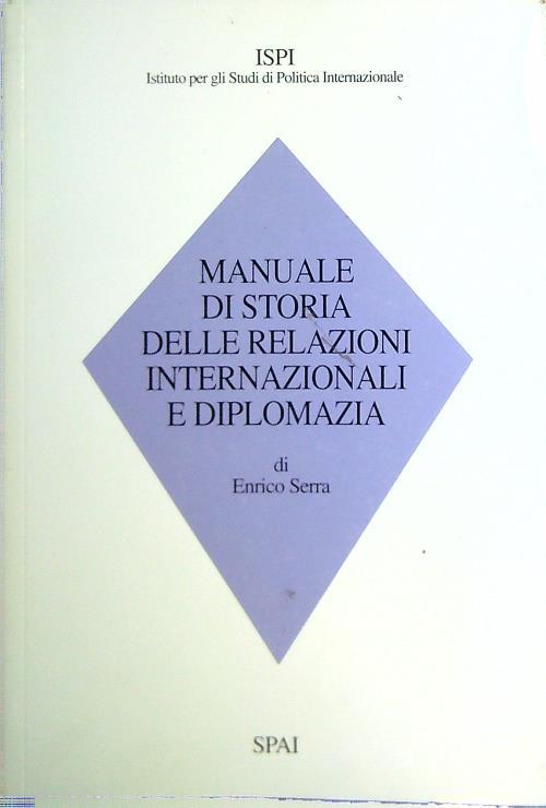 Manuale di storia delle relazioni internazionali diplomazia