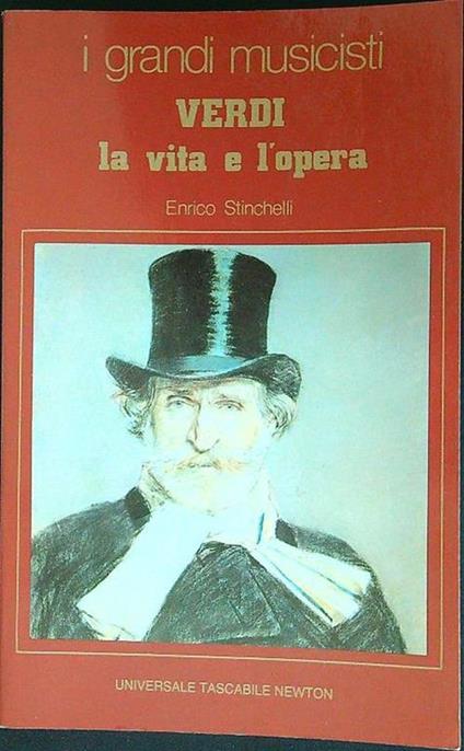 Verdi La vita e l'opera - Enrico Stinchelli - copertina