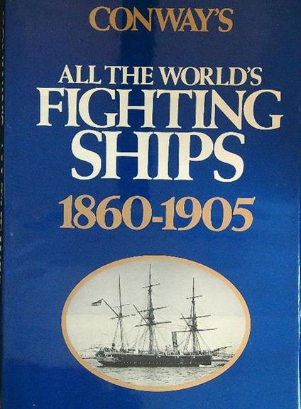 Conway's All the world's fighting ships 1860-1905 - copertina