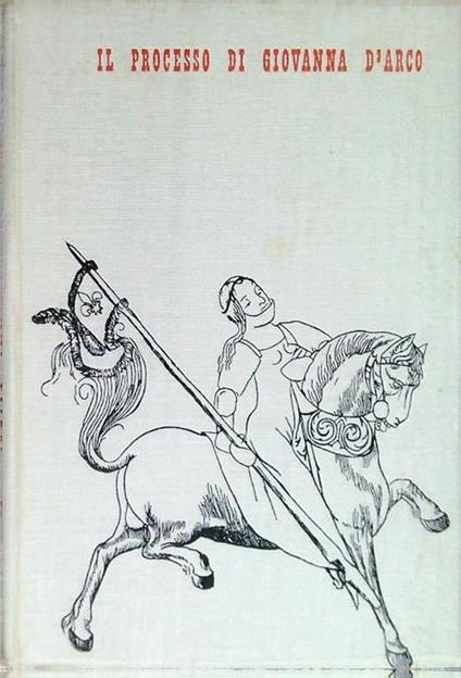 Il processo di Giovanna d'Arco - Raymond Oursel - copertina