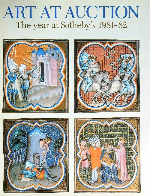 Art At Auction. The Year At Sotheby's 1981-82