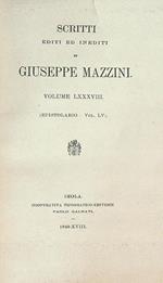 Scritti editi ed inediti di Giuseppe Mazzini Vol LXXXVIII