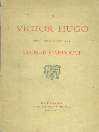 A Victor Hugo - Giosuè Carducci - copertina
