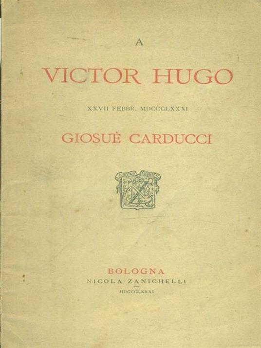 A Victor Hugo - Giosuè Carducci - copertina