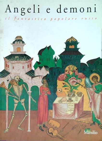 Angeli e demoni. Il fantastico popolare russo - Fabio Ciofi Degli Atti - copertina