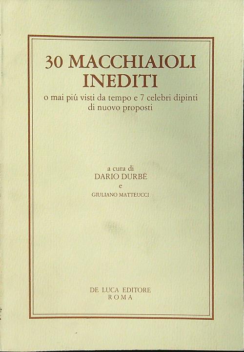 30 macchiaioli inediti