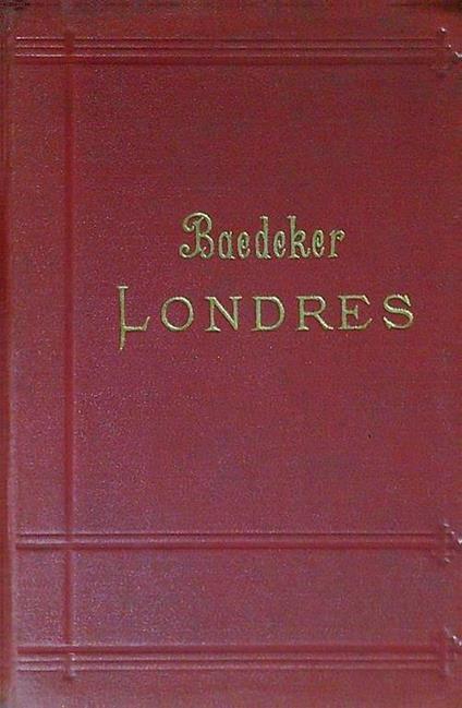Londres et ses environs. Manuel du voyageur - Karl Baedeker - copertina