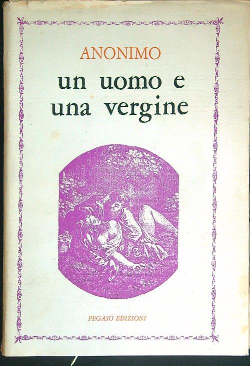 Un  uomo e una vergine
