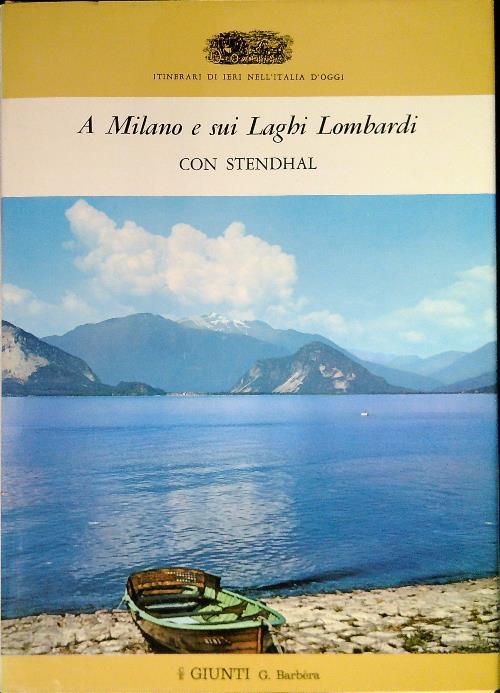 A Milano e i sui Laghi Lombardi con Stendhal